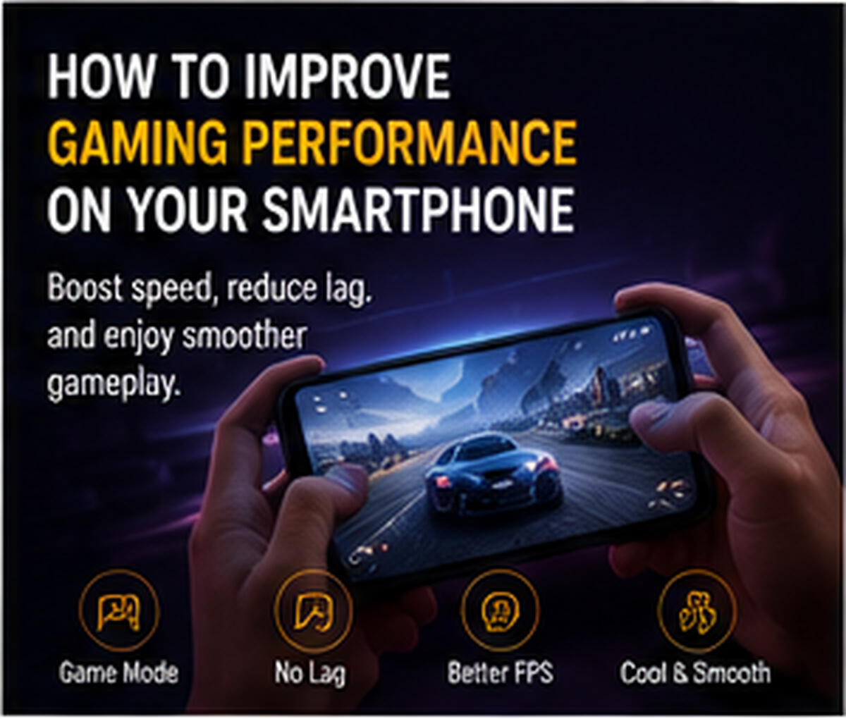 How to Improve Gaming Performance on Your Smartphone