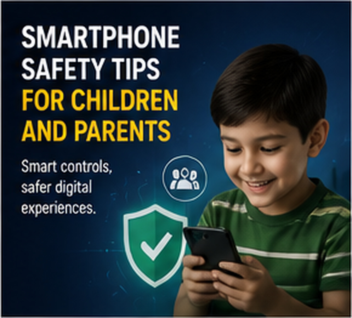 Smartphone Safety Tips for Children and Parents
